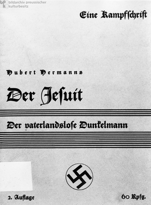 „Der Jesuit – Der vaterlandslose Dunkelmann”. Eine Propagandaschrift von Hubert Hermanns (1933)